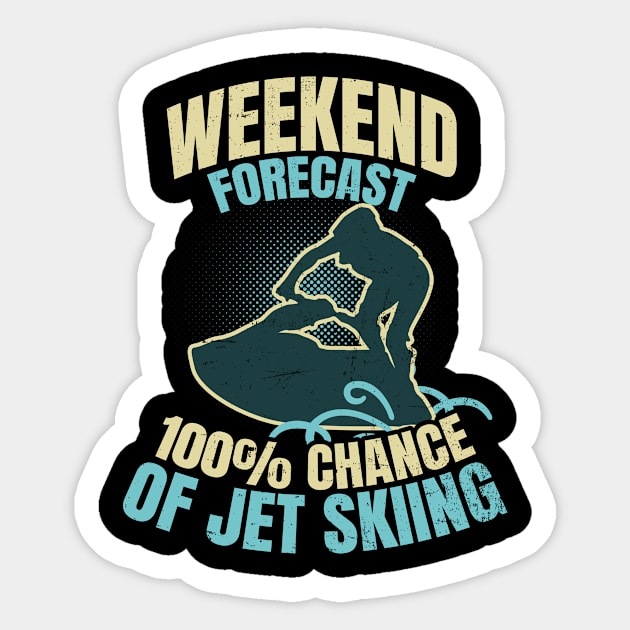 Jet Ski T Shirt | Weekend Forecast 100% Gift Sticker by Gawkclothing